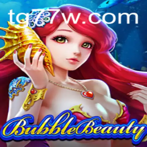 Discover the Fascinating World of BubbleBeauty with TG77
