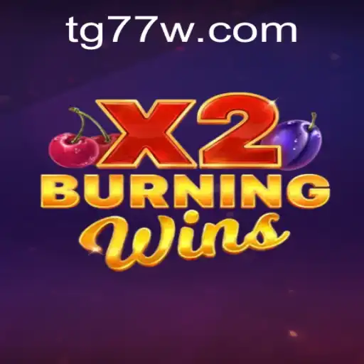 Discover the Thrills of BurningWinsX2: A Modern Classic