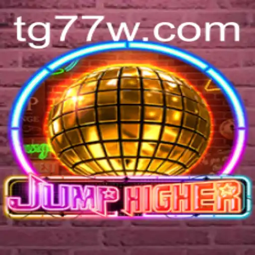 JumpHigher: Revolutionizing the Gaming Experience with TG77