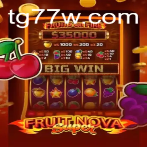 Discover the Exciting World of FruitNovaSuper: An In-Depth Guide to the Game Featuring TG77