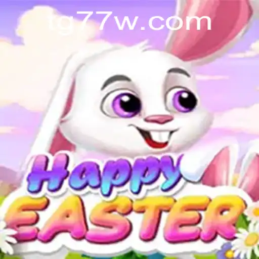 HappyEaster: A Joyful Gaming Experience with TG77
