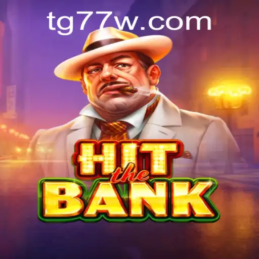 Dive into the Thrilling World of HitTheBank: TG77