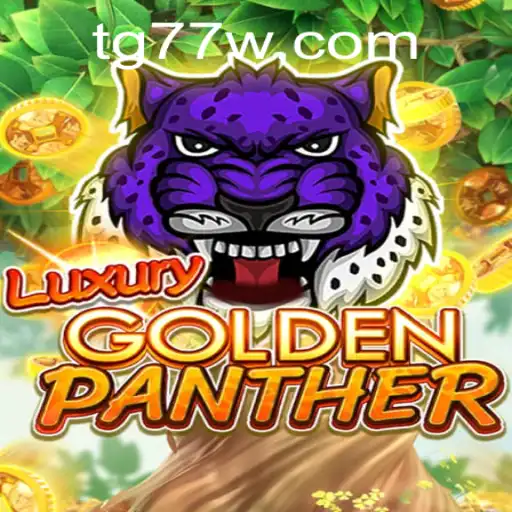 Exploring the Fantasy World of LUXURYGOLDENPANTHER: A Deep Dive into Its Features and Gameplay