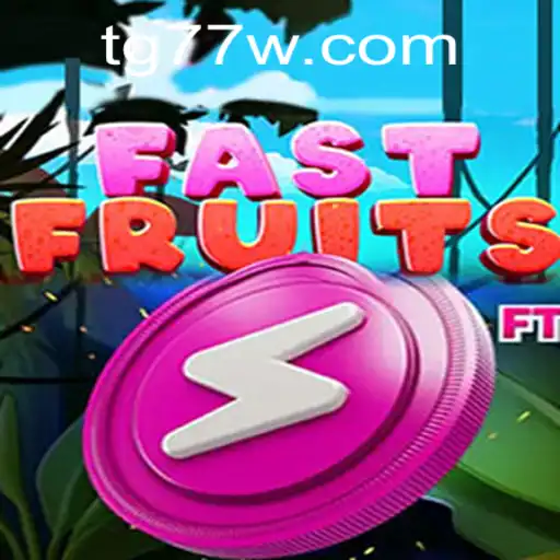 FastFruits: The Exciting World of TG77 Gaming