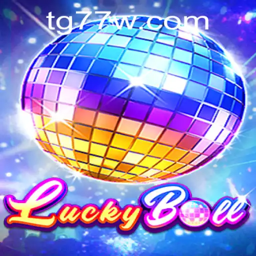 Experience the Thrill of LuckyBall: A Comprehensive Guide with TG77