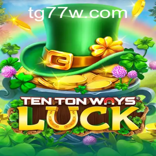 Exploring TenTonWaysLuck: The Intriguing World of Chance and Strategy